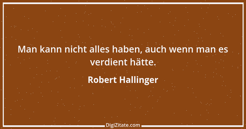 Zitat von Robert Hallinger 2