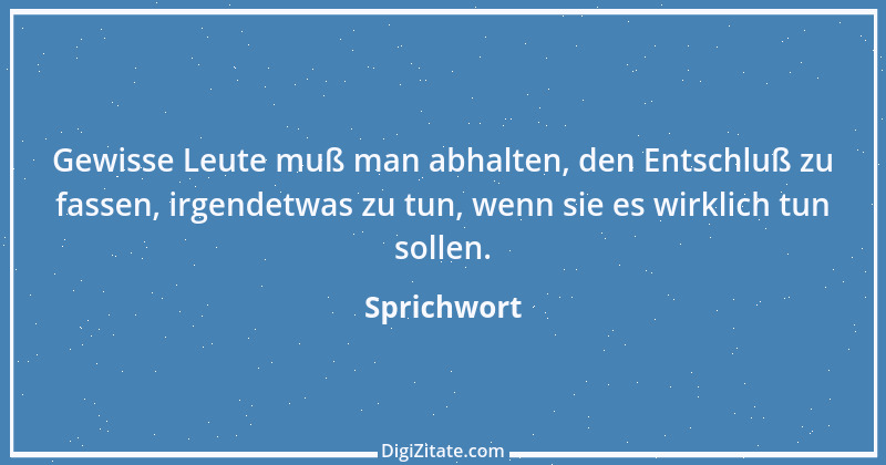 Zitat von Sprichwort 6980