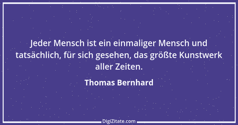 Zitat von Thomas Bernhard 5