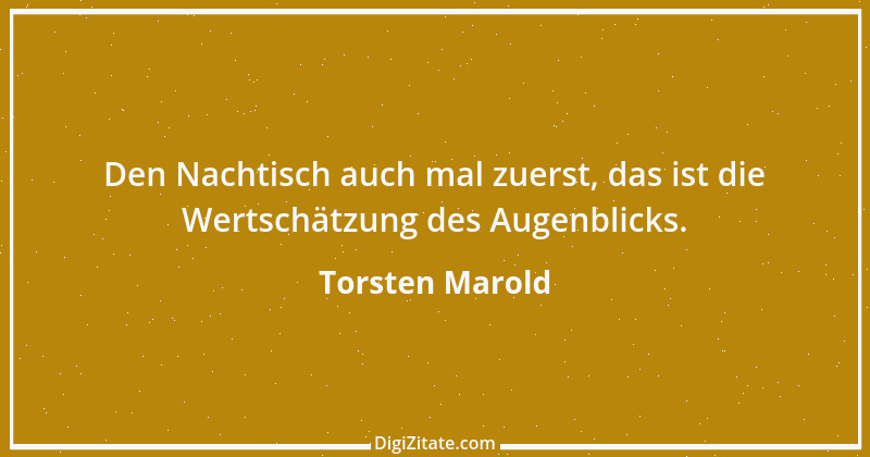 Zitat von Torsten Marold 166