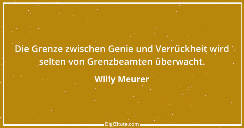 Zitat von Willy Meurer 1289