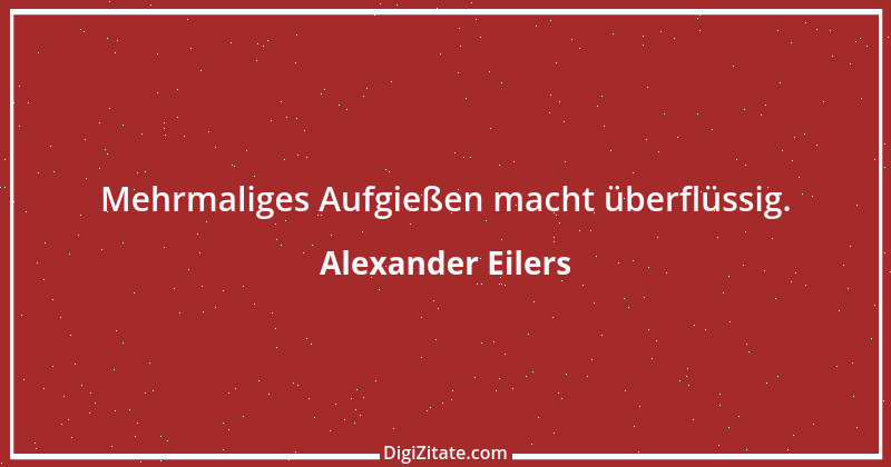 Zitat von Alexander Eilers 76