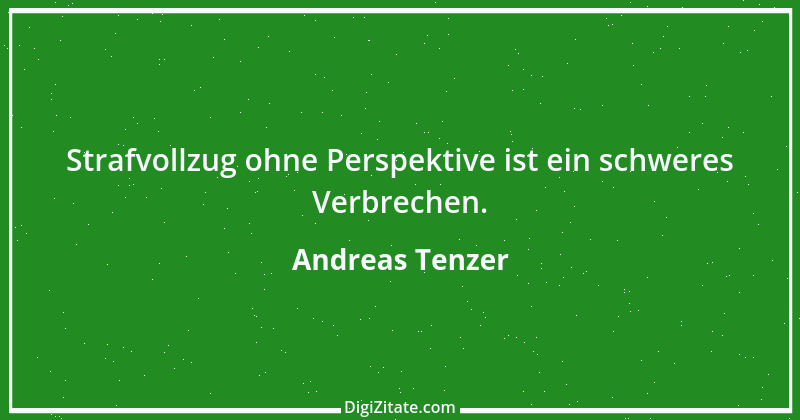 Zitat von Andreas Tenzer 332