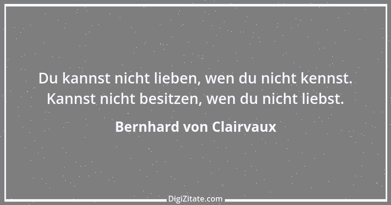 Zitat von Bernhard von Clairvaux 25