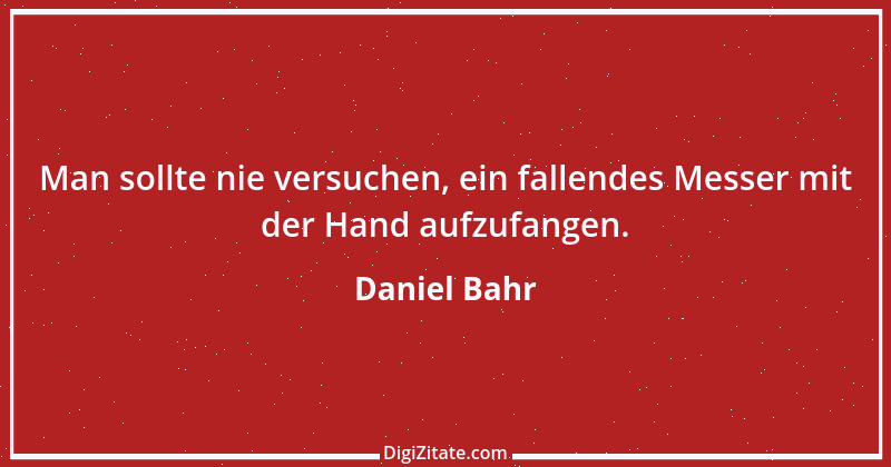 Zitat von Daniel Bahr 5