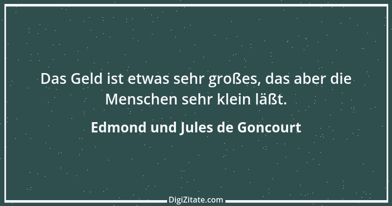 Zitat von Edmond und Jules de Goncourt 80