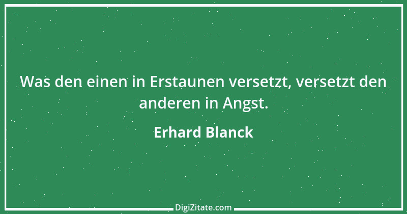 Zitat von Erhard Blanck 544