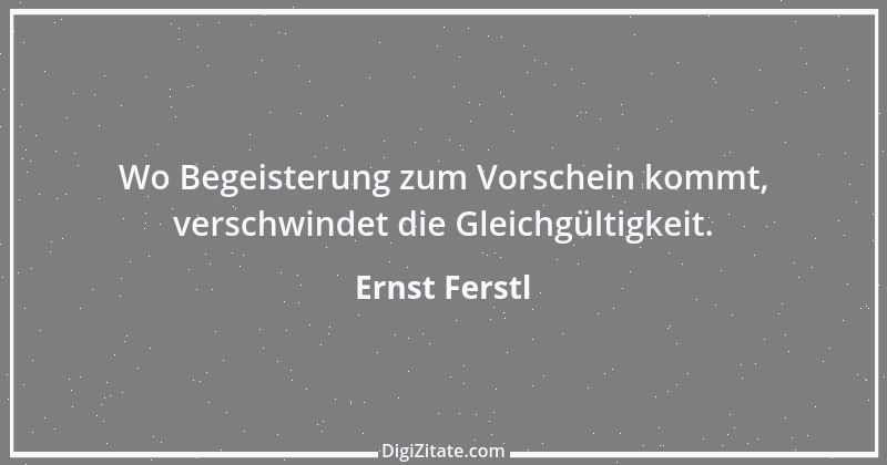 Zitat von Ernst Ferstl 2430