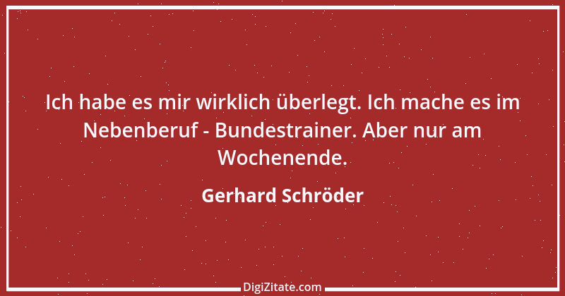 Zitat von Gerhard Schröder 112