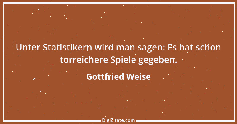 Zitat von Gottfried Weise 8