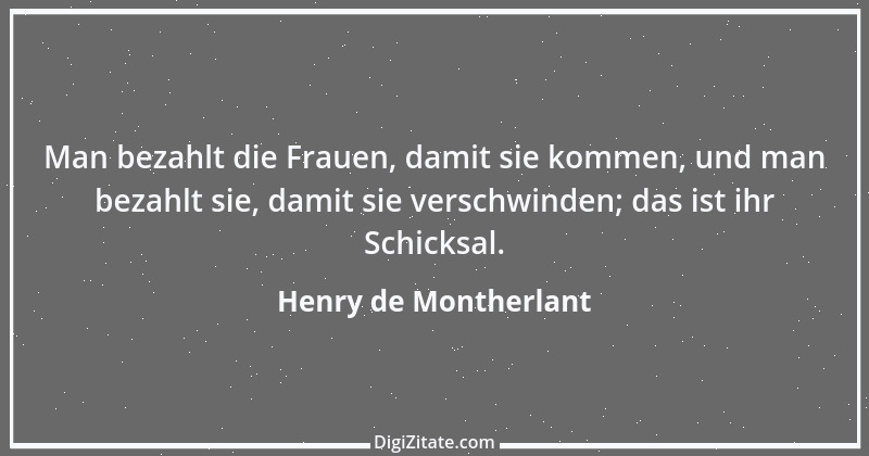 Zitat von Henry de Montherlant 42