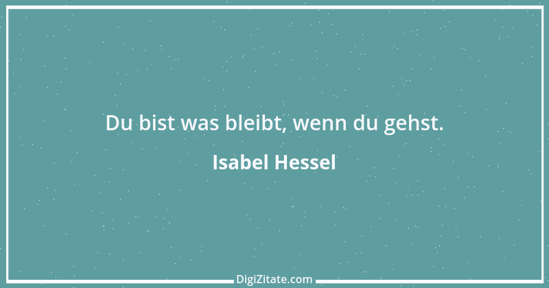 Zitat von Isabel Hessel 7