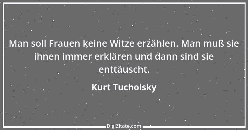 Zitat von Kurt Tucholsky 530