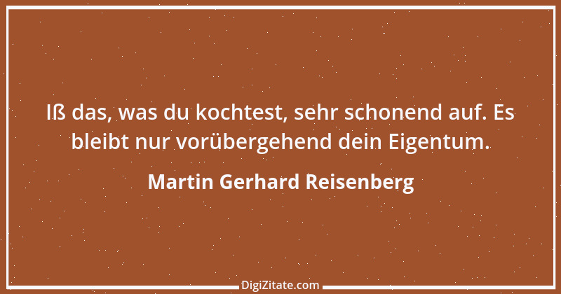 Zitat von Martin Gerhard Reisenberg 304