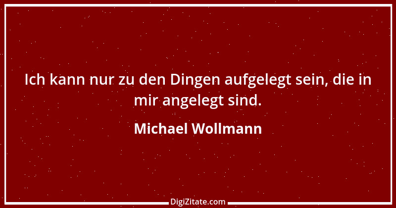 Zitat von Michael Wollmann 29