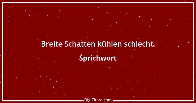 Zitat von Sprichwort 6981