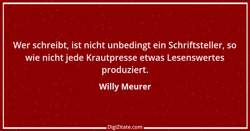 Zitat von Willy Meurer 290