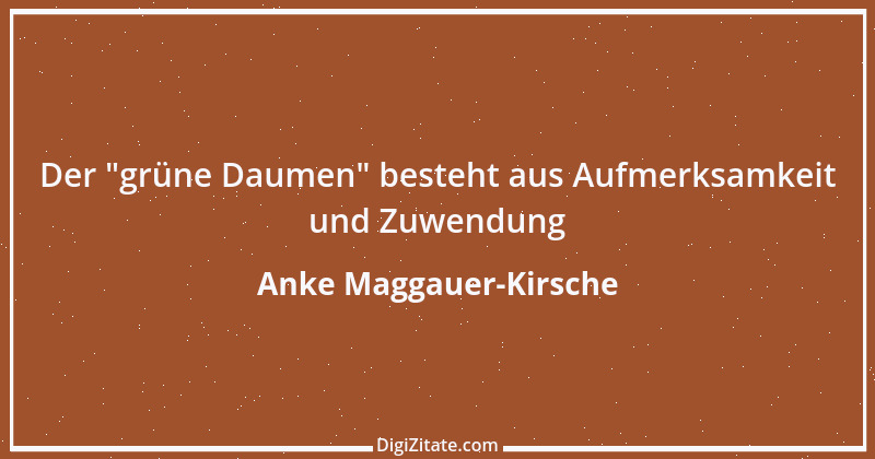 Zitat von Anke Maggauer-Kirsche 287