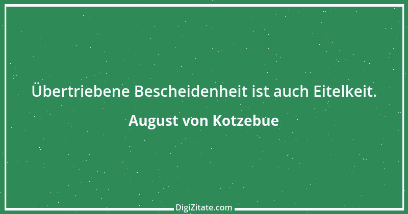 Zitat von August von Kotzebue 46