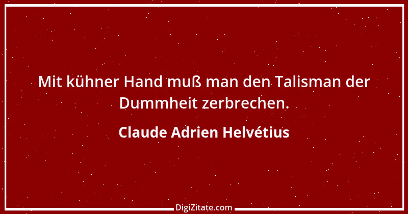 Zitat von Claude Adrien Helvétius 60