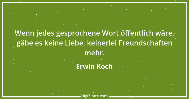 Zitat von Erwin Koch 121