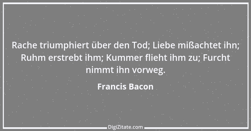 Zitat von Francis Bacon 244