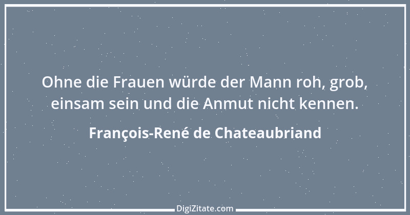 Zitat von François-René de Chateaubriand 6