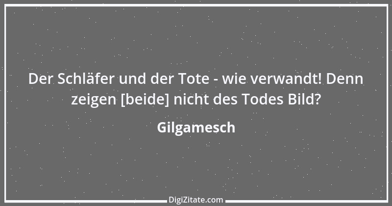 Zitat von Gilgamesch 4