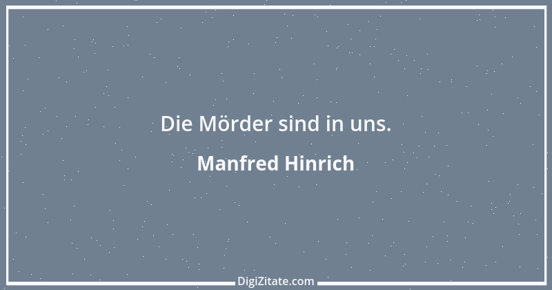 Zitat von Manfred Hinrich 2164