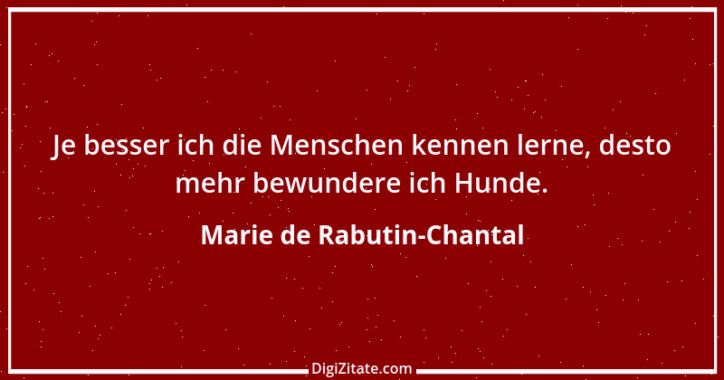 Zitat von Marie de Rabutin-Chantal 16