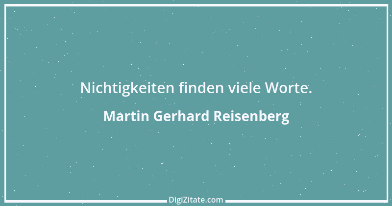 Zitat von Martin Gerhard Reisenberg 1305