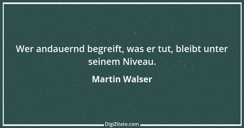 Zitat von Martin Walser 5