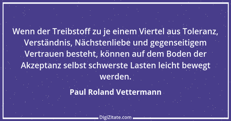 Zitat von Paul Roland Vettermann 1