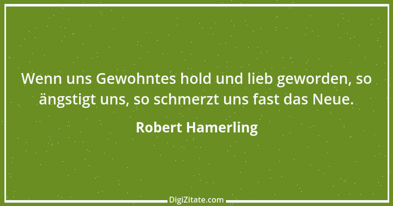 Zitat von Robert Hamerling 1