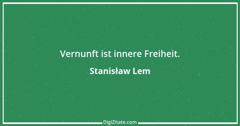 Zitat von Stanisław Lem 18