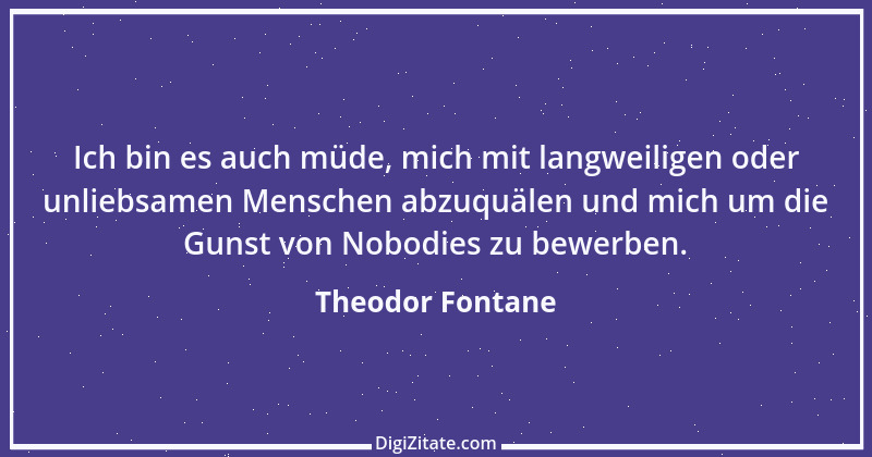 Zitat von Theodor Fontane 252