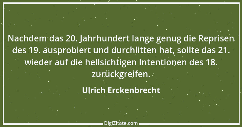 Zitat von Ulrich Erckenbrecht 493