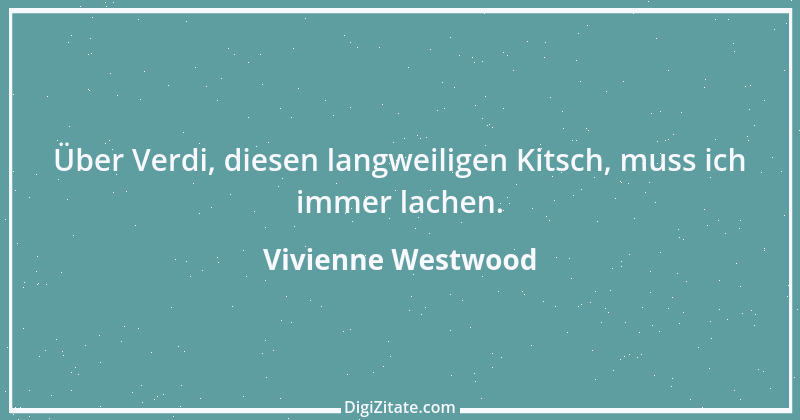 Zitat von Vivienne Westwood 9