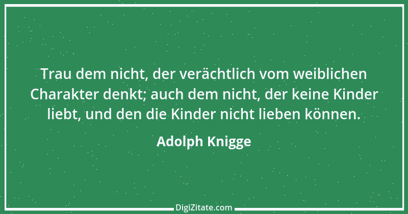 Zitat von Adolph Knigge 48