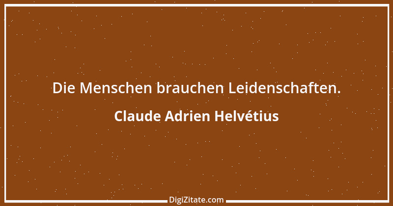 Zitat von Claude Adrien Helvétius 61