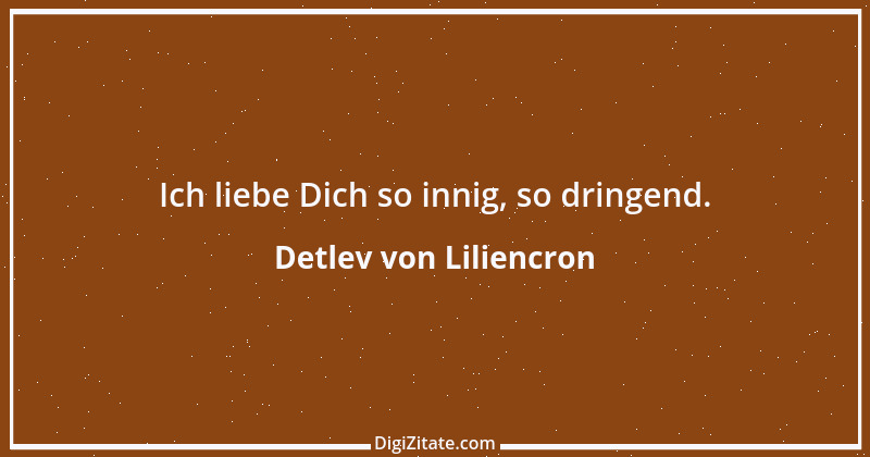 Zitat von Detlev von Liliencron 19