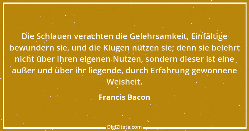 Zitat von Francis Bacon 245