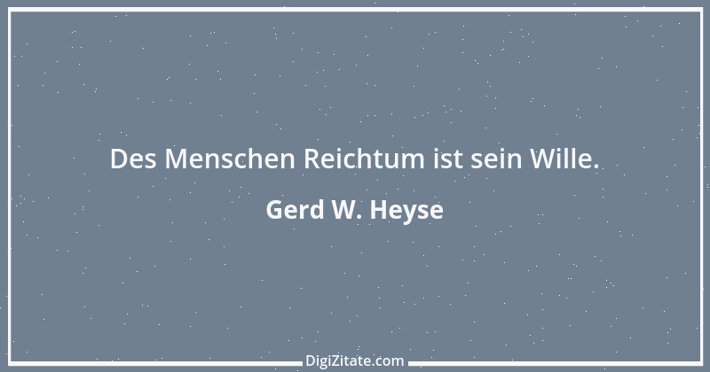 Zitat von Gerd W. Heyse 99