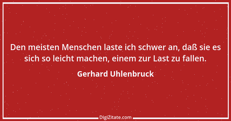 Zitat von Gerhard Uhlenbruck 811