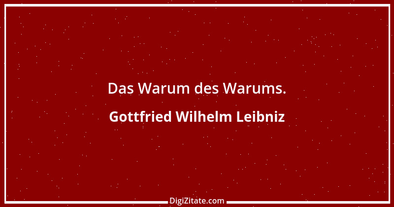 Zitat von Gottfried Wilhelm Leibniz 1