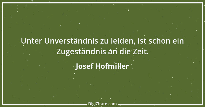 Zitat von Josef Hofmiller 11