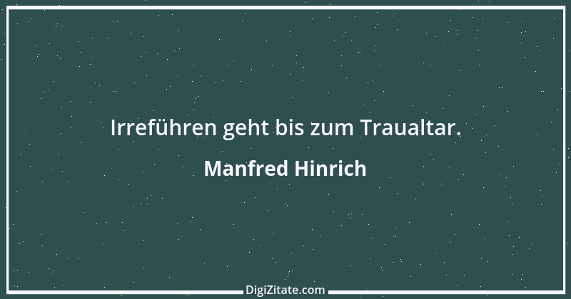 Zitat von Manfred Hinrich 165