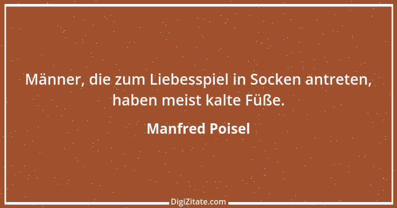 Zitat von Manfred Poisel 78