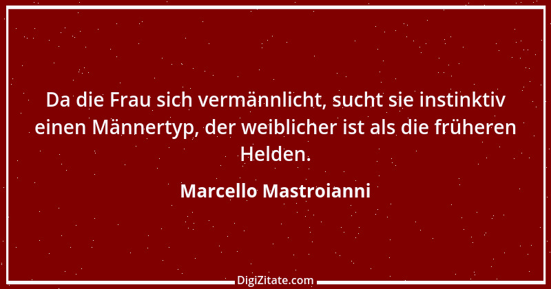 Zitat von Marcello Mastroianni 16