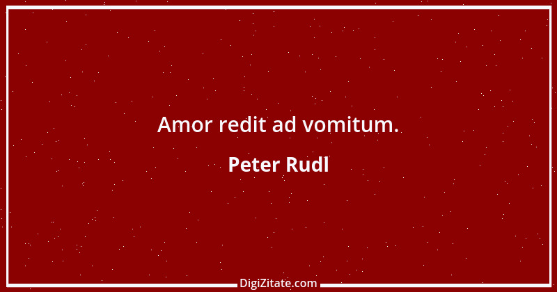 Zitat von Peter Rudl 265